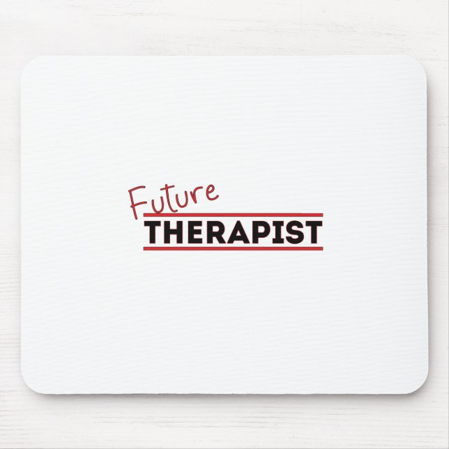 Future Therapist Mouse Mat (Front)