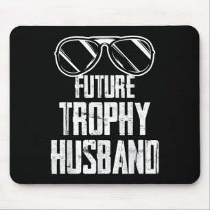 Future Trophy Fiance Groom To Be Husband Bachelor Mouse Mat