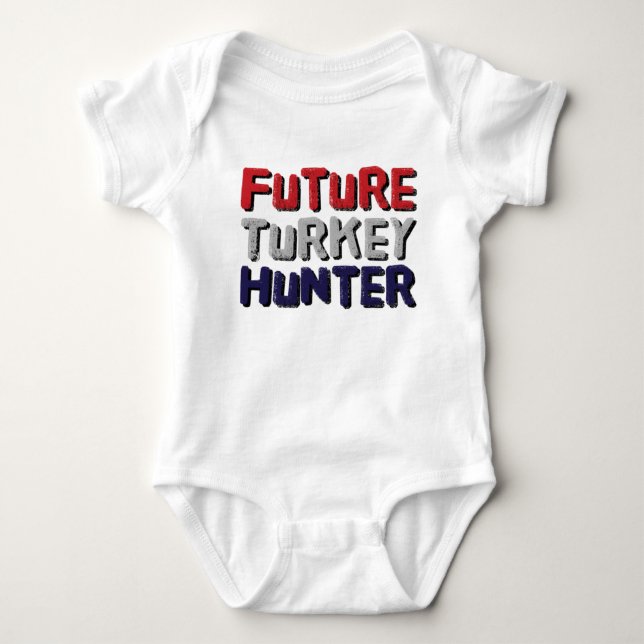 Future Turkey Hunter Baby Bodysuit (Front)