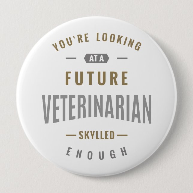 Future Veterinarian Gift ideas 10 Cm Round Badge (Front)