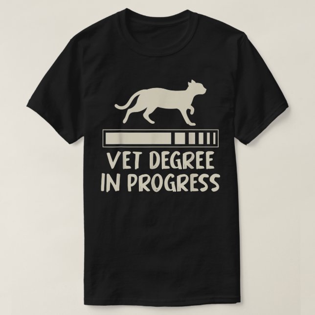 Future Veterinarian Vet Tech Vet Degree In Progres T-Shirt (Design Front)