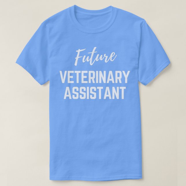 Future Veterinary Assistant T-Shirt (Design Front)