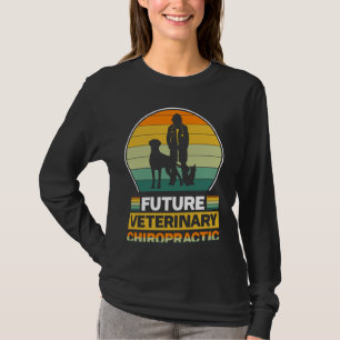 Future Veterinary Chiropractic For Animal Care T-Shirt