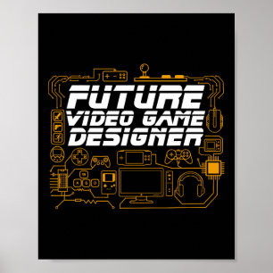 Future Video Game Designer Programmer Coding Gamer Poster