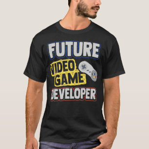 Future Video Game Developer Designer Programmer T-Shirt