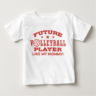 Future Volleyball Player Like My Mummy Baby T-Shirt
