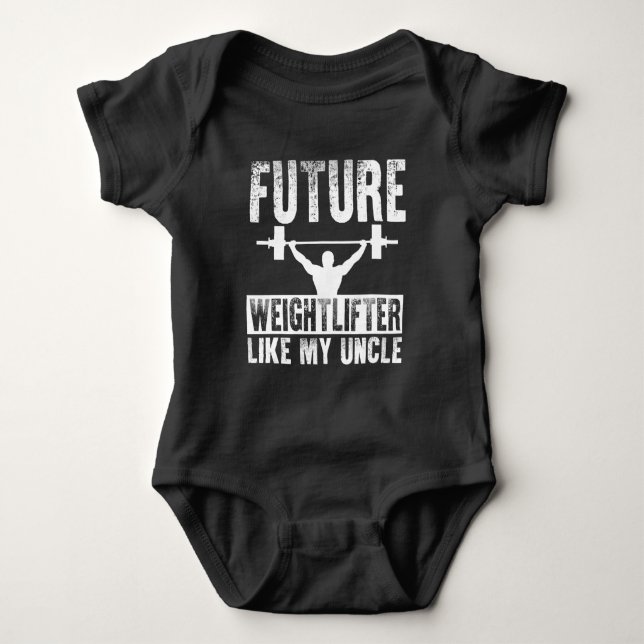 Future Weightlifter Like My Uncle Baby Bodysuit (Front)