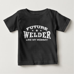 Future Welder Like My Mummy Baby T-Shirt