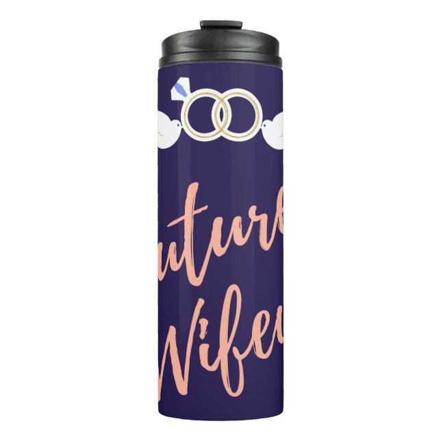Future Wifey Love Birds  Thermal Tumbler (Front)
