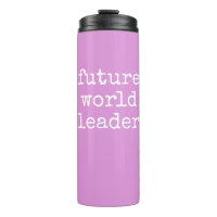 Future World Leader Inspiring Quote Pink