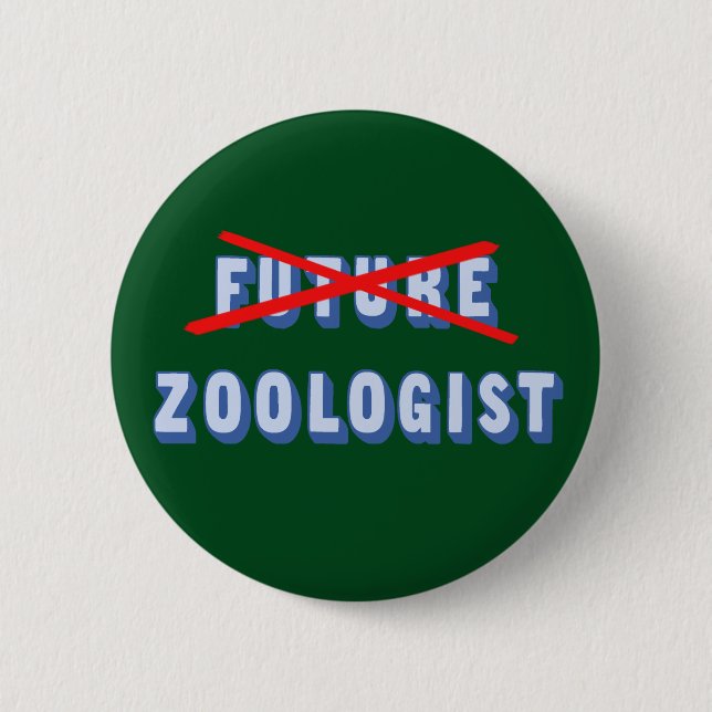 Future Zoologist No More 6 Cm Round Badge (Front)