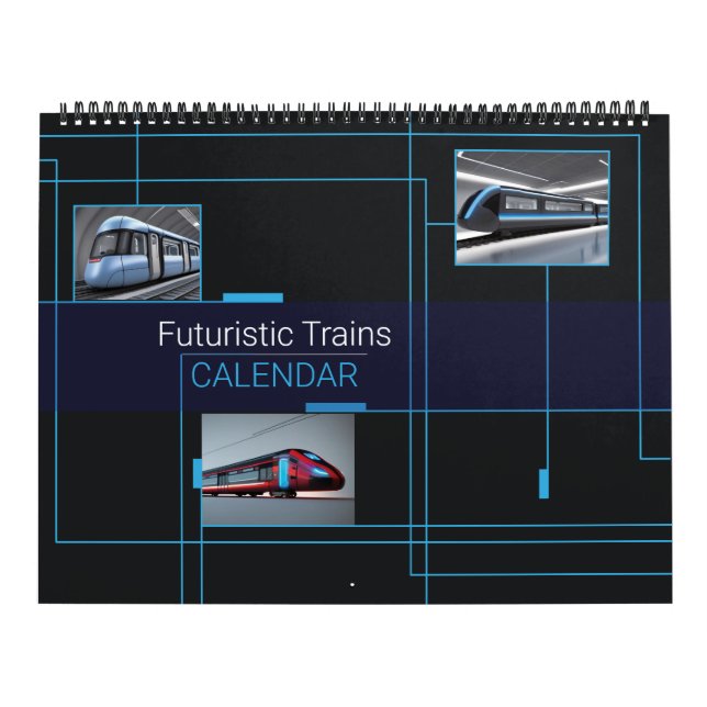 Futuristic Trains Calendar (Cover)