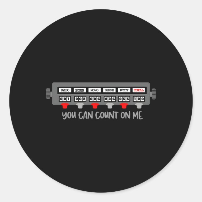 Fuuny Scientist Lab Tech Count On Me Hematology La Classic Round Sticker (Front)