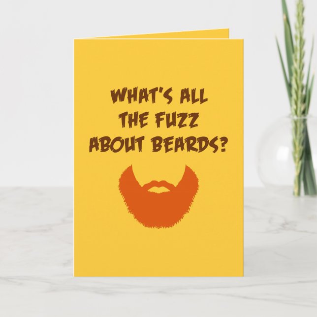 Fuzz About Beards (birthday) Card (Front)