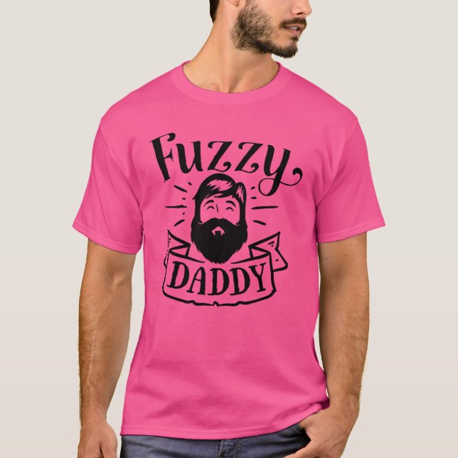 Fuzzy Daddy TShirt (Front)