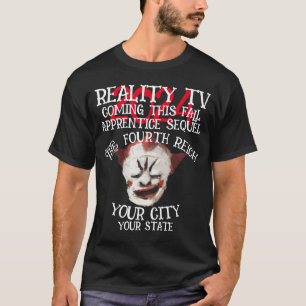 FW HG SL REALITY TV FOURTH REICH FALL TRUMP T-Shirt