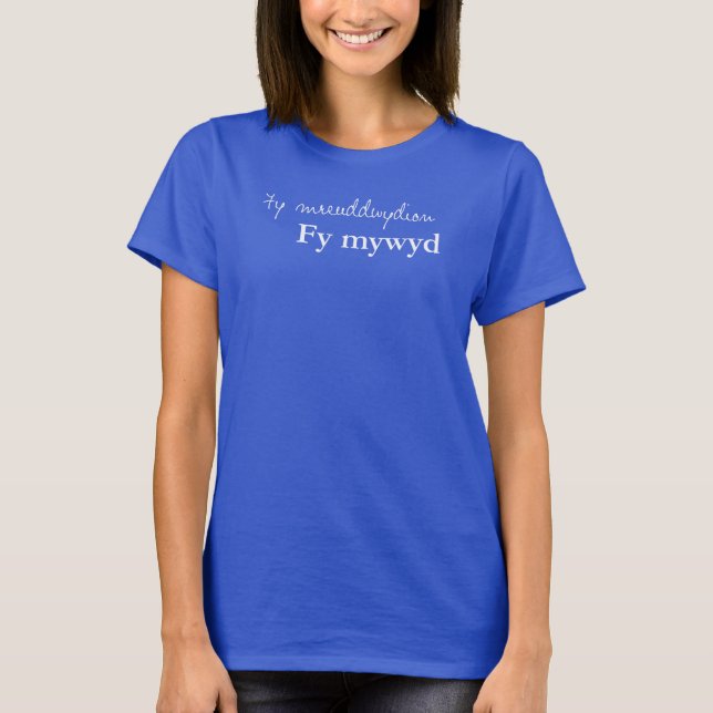 Fy Mreuddwydion, Fy Mywyd Welsh Language T-shirt (Front)