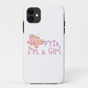 FYI: Im a Girl Butterfly iPhone 11 Case