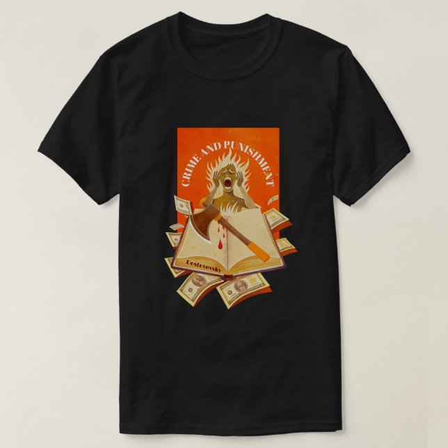 Fyodor Dostoevsky, Crime and Punishment  T-Shirt (Design Front)
