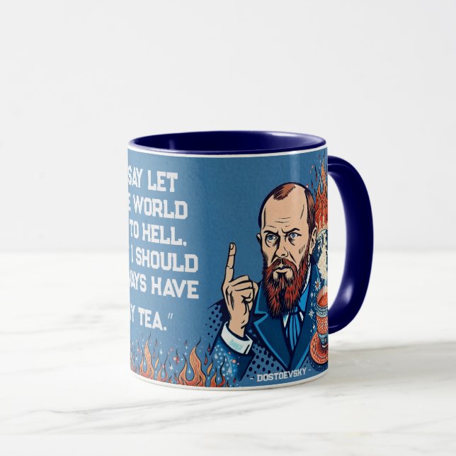 Fyodor Dostoevsky Famous Tea Quote  Mug (Front Right)