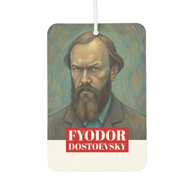 Fyodor Dostoevsky quote Russian writers Car Air Freshener (Front)