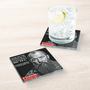 Fyodor Dostoevsky - tea fun quote Glass Coaster