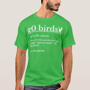 g0 birds phrasePhiladelphia Tote T-Shirt