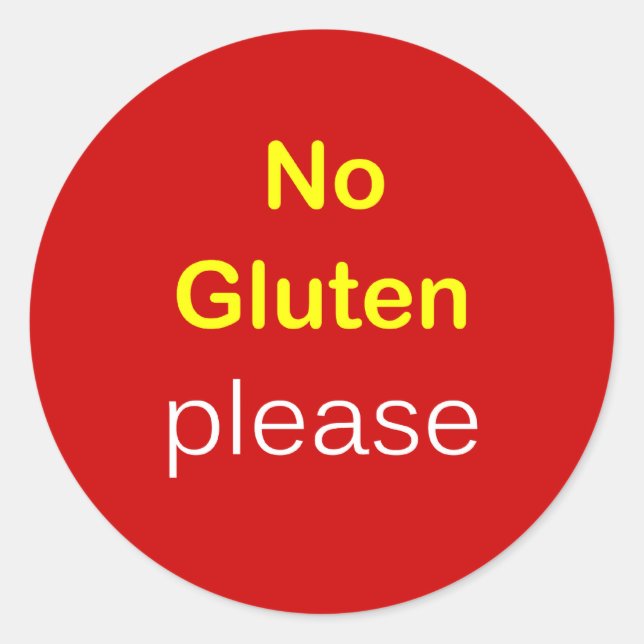 g5 - Food Request ~ NO GLUTEN PLEASE. Classic Round Sticker (Front)