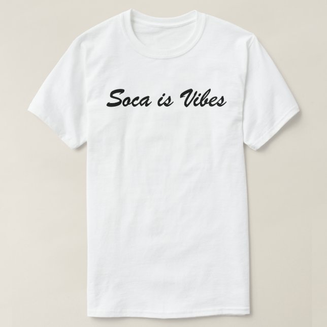 G6 Production Soca is Vibes T-Shirt (Design Front)