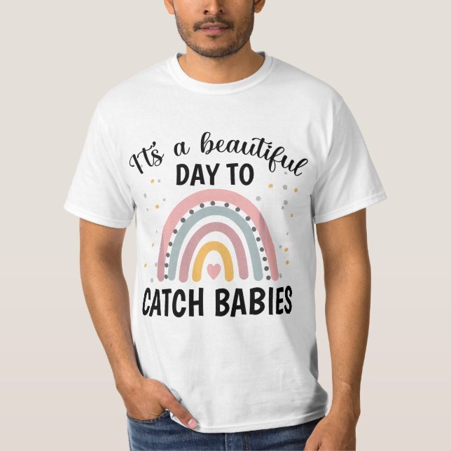 g6Dj Rainbow Catch Babies NICU Labor and Delivery  T-Shirt (Front)