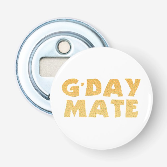 G’Day Mate Button Bottle Opener (Front)