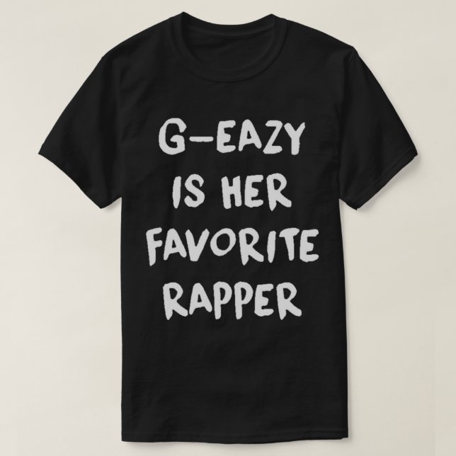 G Eazy Is Favorite Rapper Essential T-Shirt (Design Front)