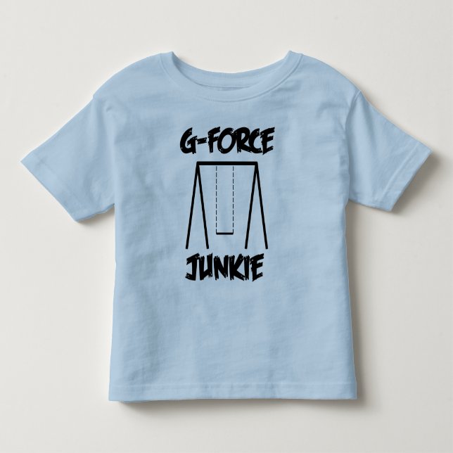 G-Force Junkie Toddler T-Shirt (Front)