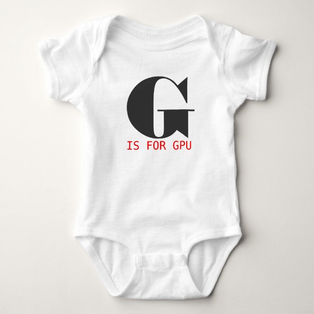 G is for GPU Baby Bodysuit (Front)