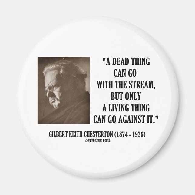 G.K. Chesterton Dead Thing Stream Living Thing Magnet (Front)