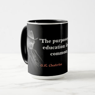 G.K. Chesterton Quote on Compulsory Education Mug
