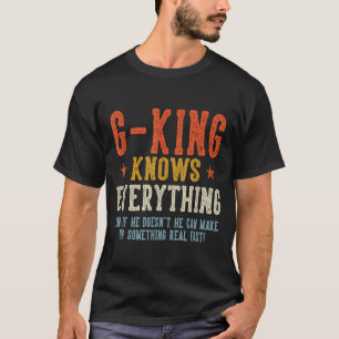 G-king knows everything father's day retro vintage T-Shirt