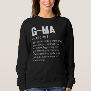 G Ma Definition Nana Grandma Mother Day Mum Gigi Q Sweatshirt