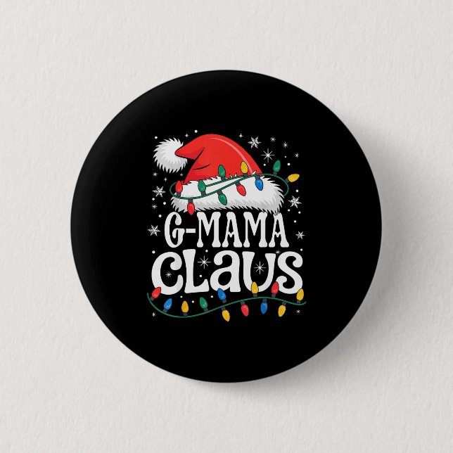 G-mama Claus Funny Xmas Christmas Grandma Holiday  6 Cm Round Badge (Front)