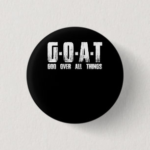 G.O.A.T God Over All Thing Man Of God Goat Christi 3 Cm Round Badge