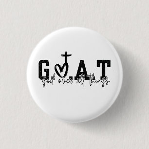 G.O.A.T God Over All Things Christian Jesus 3 Cm Round Badge