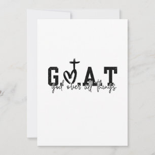 G.O.A.T God Over All Things Christian Jesus Invitation
