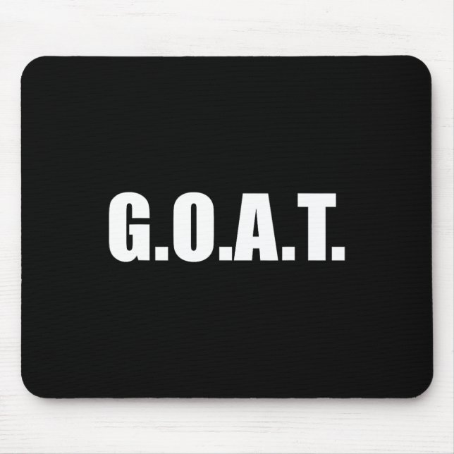 G.o.a.t Greatest Of All Time  Mouse Mat (Front)