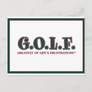 G.O.L.F. GREATEST OF LIFE'S FRUSTRATIONS POSTCARD