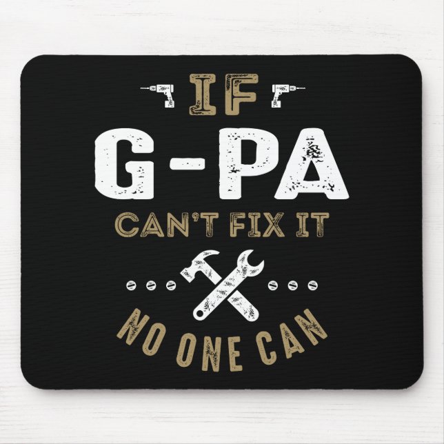 G-Pa Can Fix It Mouse Mat (Front)