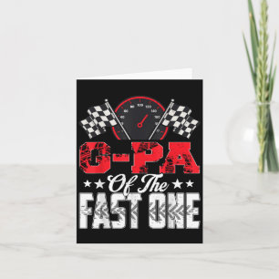 G-pa Of The Fast One Birthday 1st Race Car Family  Card