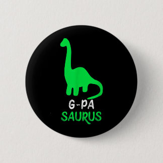 G-Pa-Saurus Funny Dino Dinosaur Gpasaurus Gpa 6 Cm Round Badge
