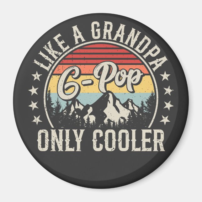 G-Pop Like a Grandpa Only Cooler Retro Circle Magnet (Front)