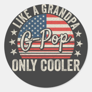 G-Pop Like a Grandpa Only Cooler USA Flag Classic Round Sticker