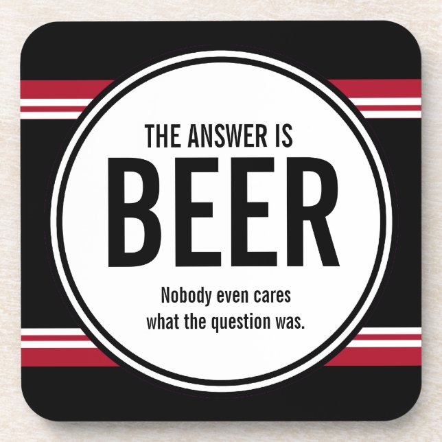 (G Version) Funny Beer is the Answer Coaster (Front)